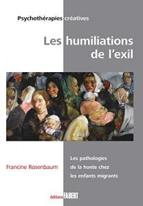« Francine Rosenbaum nous donne à travers les récits de son travail, élaboré depuis de nombreuses années, la certitude que nous ne pouvons agir avec les enfants et leurs familles qu’à partir de leurs attachements multiples à des langues, des lieux, des ancêtres, des manières de faire… Les différentes parties du livre sont largement illustrées de prises en charge très détaillées, dont les récits captivants illustrent les concepts théoriques tels que la construction d’un génogramme, technique qu’elle maîtrise avec brio. Parmi les concepts analysés, elle nous parle de multiculturalité dans l’exercice de son travail thérapeutique autour du langage et de la communication, en tant que « passeur de la pensée à la parole » Blessures-émotionnelles 3 L’HUMILIATION Cette blessure est générée au moment où nous pensons que d’autres nous désapprouvent et nous critiquent.