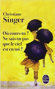 8 mars, le livre de Christiane Singer, "Où cours-tu ? - Ne sais-tu pas que le ciel est en toi ?" Mon Carrée de sable 
