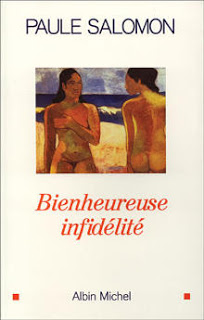 Bienheureuse infidélité par Paule Salomon