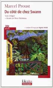 Ne laissez jamais le passé empiéter sur le présent ! : À la recherche du temps perdu, I : Du côté de chez Swann Poche – 20 juin 2013 de Marcel Proust (Auteur)