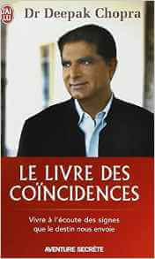 La synchronicité traitée par Deepak Chopra