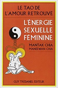 Le chi négatif ; le livre "Le Tao de l'amour retrouvé"