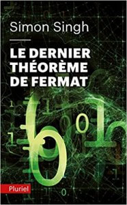 Le sens de la sagesse : Le dernier théorème de Fermat Poche – 13 juillet 2011 de Simon Singh (Auteur) 