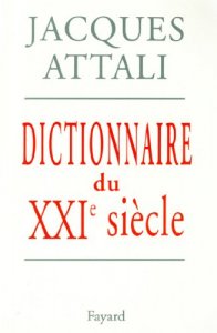 Le nomade contemporain JACQUES ATTALI : Dictionnaire du XXIe siècle