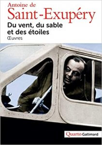 Du vent, du sable et des étoiles: Œuvres Broché – 15 novembre 2018 de Antoine de Saint-Exupéry (Auteur), Alban Cerisier (Sous la direction de)